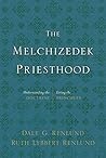 Book cover for The Melchizedek Priesthood: Understanding the Doctrine, Living the Principles