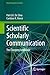 Scientific Scholarly Communication: The Changing Landscape (Fascinating Life Sciences)