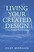 Living Your Created Design:...