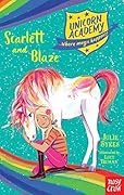 Scarlett and Blaze (Unicorn Academy: Where Magic Happens, #2)