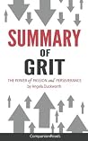 Summary of Grit: The Power of Passion and Perseverance by Angela Duckworth