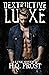 Destructive Luxe (Luxe #2)