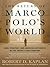 The Return of Marco Polo's World: War, Strategy, and American Interests in the Twenty-first Century