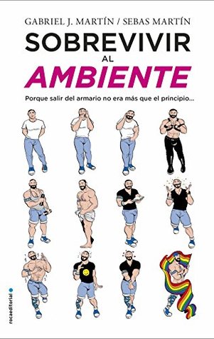 Sobrevivir al ambiente: Porque salir del armario no era más que el principio (Kindle Edition)