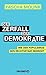 Der Zerfall der Demokratie by Yascha Mounk