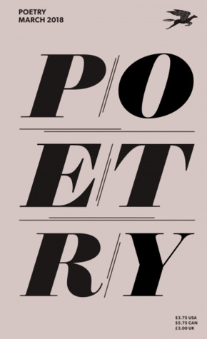Poetry Foundation Magazine, March 2018