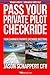 Pass Your Private Pilot Checkride 3.0: Your FAA Checkride Examiners Favorite Questions
