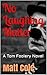 No Laughing Matter: A Tom F...