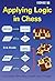 Applying Logic in Chess