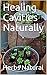Healing Cavities Naturally