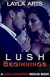 Lush Beginnings: ...