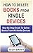 HOW TO DELETE BOOKS FROM KINDLE DEVICES by Tech Savvy