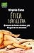 Ética tortillera. Ensayos en torno al êthos y la lengua de las amantes