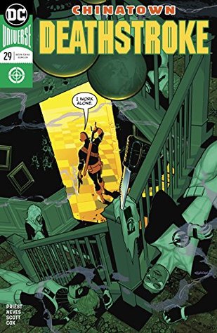 Deathstroke (2016-2020), #29, May 2018: Chinatown Conclusion