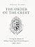 The Order of the Crest: Tra...