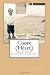Cuore (Heart): An Italian Schoolboy's Journal