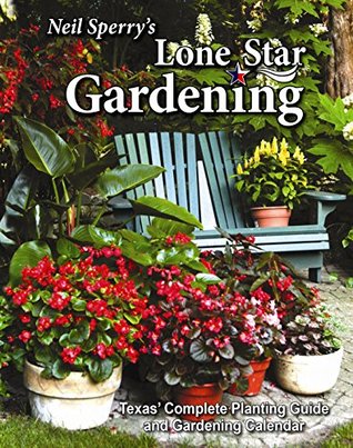 Neil Sperry's Lone Star Gardening (Hardcover)