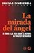 La mirada del ángel: en tor...