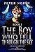 The Boy Who Fell Through Th...