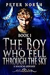The Boy Who Fell ...