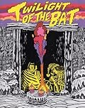 Twilight of the Bat