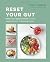 Reset your Gut: Restore your digestive health and lose weight with over 75 delicious recipes