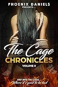 The Cage Chronicles: Volume II