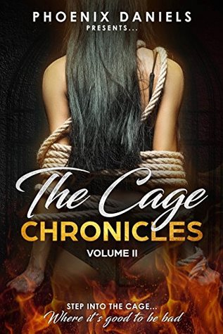 The Cage Chronicles: Volume II (Kindle Edition)