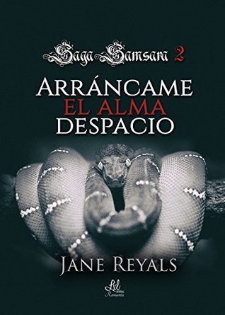 Portada de Arráncame el alma despacio, de Jane Reyals