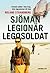 Sjöman, legionär, legosoldat : svensk soldat i fem krig, från Jugoslavien till Irak