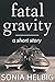 Fatal Gravity