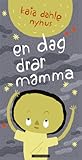 En dag drar mamma by Kaia Dahle Nyhus