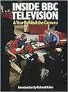 Inside BBC Television: A Year Behind the Camera Inside BBC Television: A Year Behind the Camera