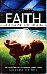 Faith to Raise the Dead (previously published as Rush Hour)