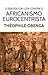 O Sentido da Luta Contra o Africanismo Eurocentrista by Théophile Obenga