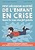 Petit décodeur illustré de l'enfant en crise: Particulièrement adapté aux parents d'enfants hypersensibles (HPI, TDAH, TSA, Dys...)