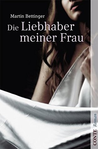Der Liebhaber meiner Frau