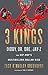 3 Kings: Diddy, Dr. Dre, Jay-Z, and Hip-Hop's Multibillion-Dollar Rise