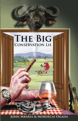 The Big Conservation Lie (Paperback)