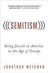 Book cover for (((Semitism))): Being Jewish in America in the Age of Trump
