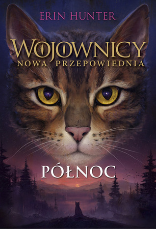 Północ (Wojownicy: Nowa przepowiednia, #1)