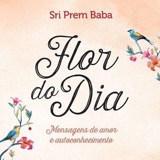 Flor do dia - Mensagens de amor e autoconhecimento