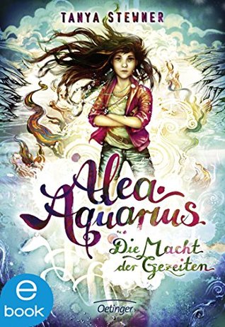 Die Macht der Gezeiten (Alea Aquarius, #4)