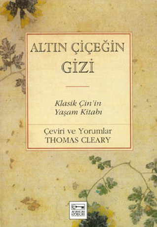 Altın Çiçeğin Gizi - Klasik Çin'in Yaşam Kitabı