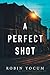 A Perfect Shot