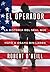 El operador: La historia del SEAL que mató a Osama bin Laden