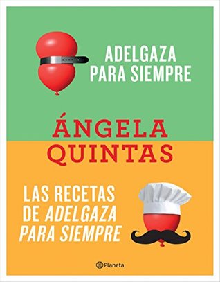 Adelgaza para siempre + Las recetas de Adelgaza para siempre (pack) (No Ficción) (Spanish Edition)
