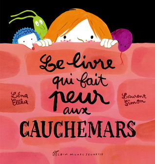 Le livre qui fait peur aux cauchemars (Hardcover)