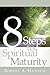 8 Steps to Spiritual Maturity