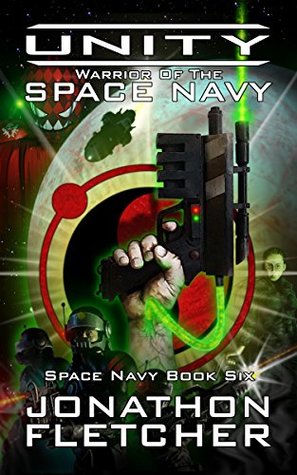 Unity: Warrior of the Space Navy (Space Navy #6)